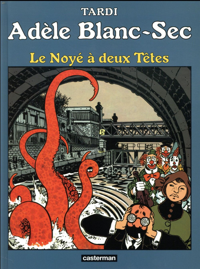 Couverture de l'album Les Aventures Extraordinaires d'Adèle Blanc-Sec Tome 6 Le Noyé à Deux Têtes