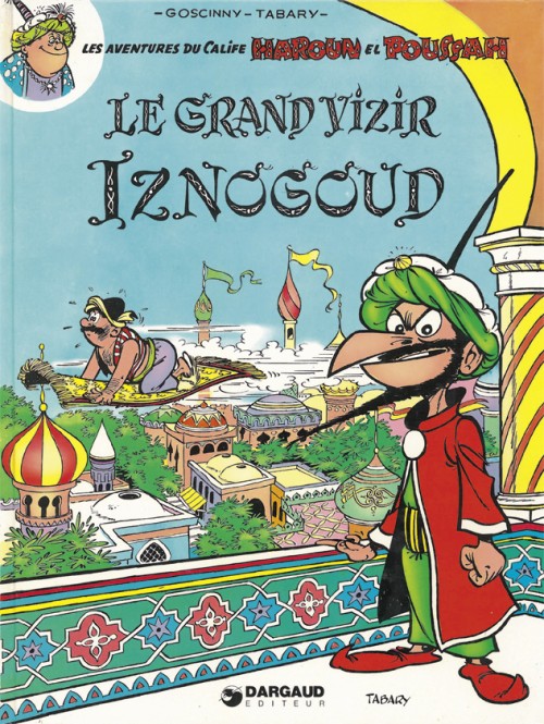 Couverture de l'album Iznogoud Tome 1 Le Grand Vizir Iznogoud