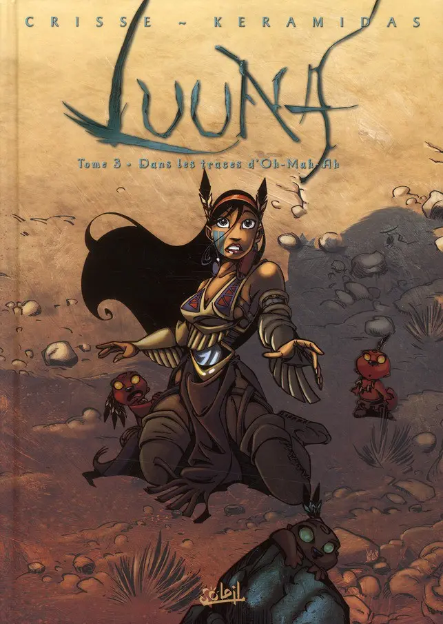 Couverture de l'album Luuna Tome 3 Dans les traces d'Oh-Mah-Ah