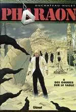 Couverture de l'album Pharaon Tome 6 Des ombres sur le sable