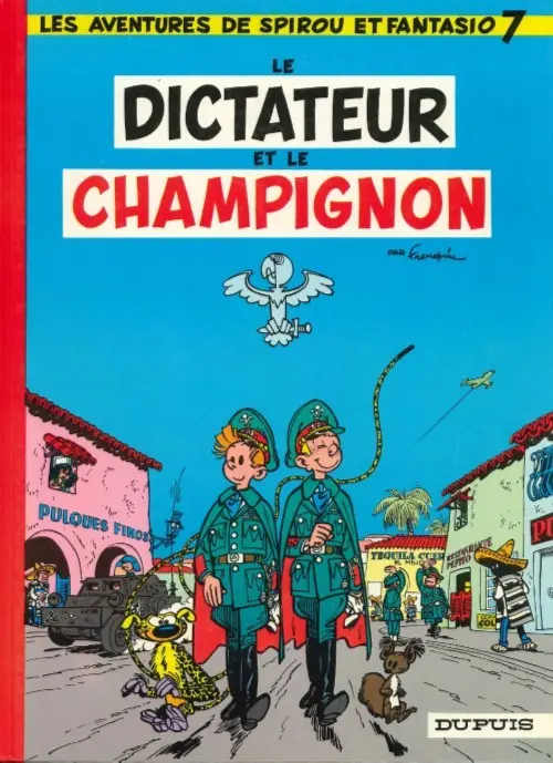 Couverture de l'album Spirou et Fantasio Tome 7 Le dictateur et le champignon