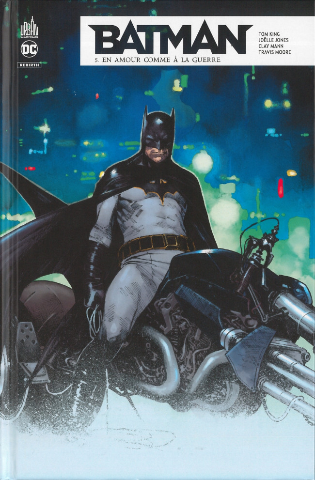 Couverture de l'album Batman Rebirth Tome 5 En amour comme à la guerre