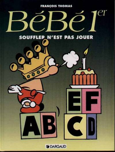 Couverture de l'album Bébé 1er Tome 2 Souffler n'est pas jouer