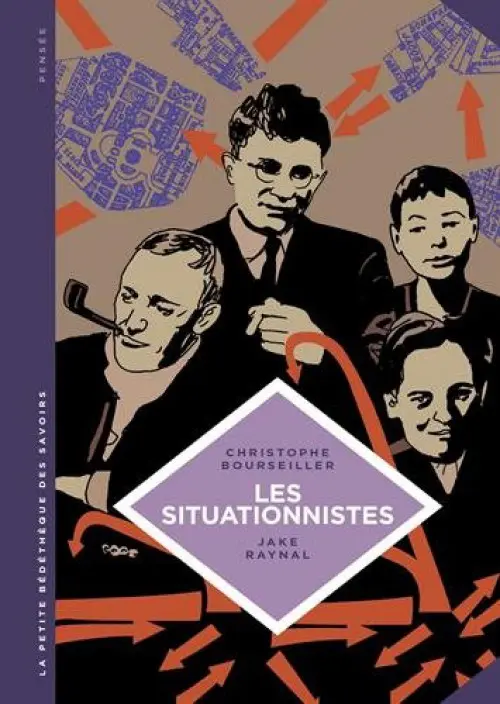 Couverture de l'album La Petite Bédéthèque des Savoirs Tome 13 Les situationnistes - La révolution de la vie quotidienne (1957-1972)