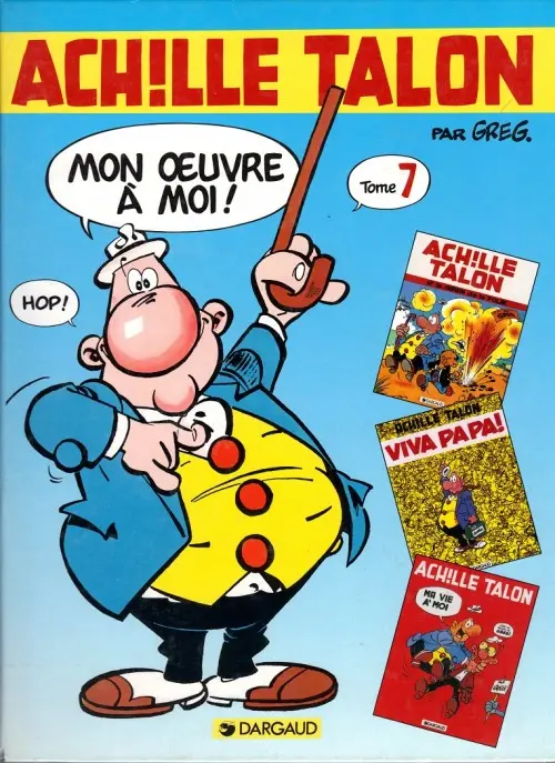 Couverture de l'album Achille Talon Mon œuvre à moi ! Tome 7