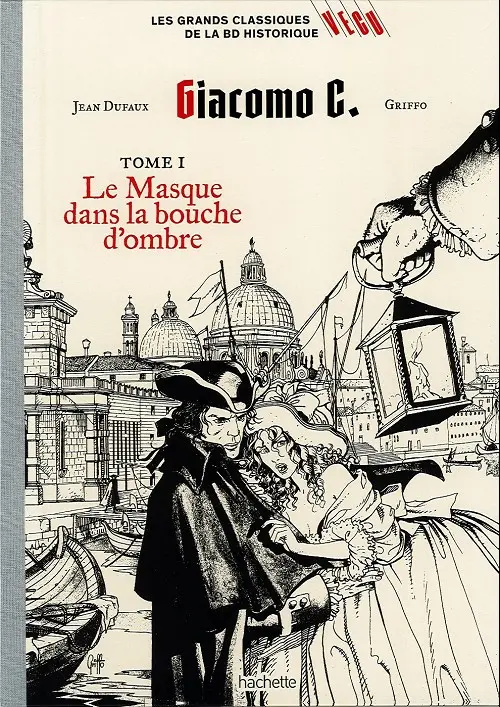Couverture de l'album Les grands Classiques de la BD Historique Vécu - La Collection Tome 18 Giacomo C. - Tome I : Le Masque dans la bouche d'ombre