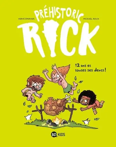 Couverture de l'album Préhistoric Rick Tome 5 Douze ans et toutes ses dents !