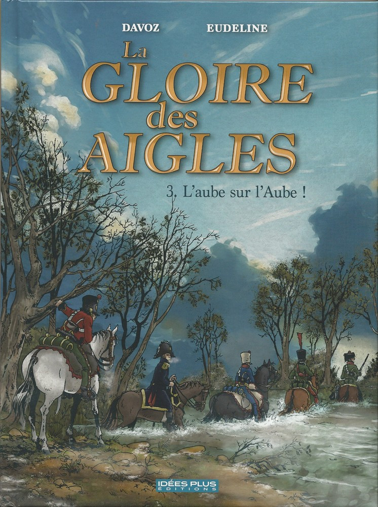 Couverture de l'album La Gloire des Aigles Tome 3 L'aube sur l'aube !