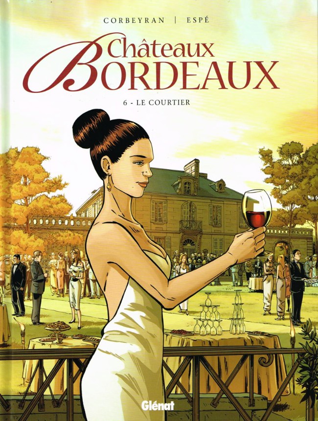 Couverture de l'album Châteaux Bordeaux Tome 6 Le courtier