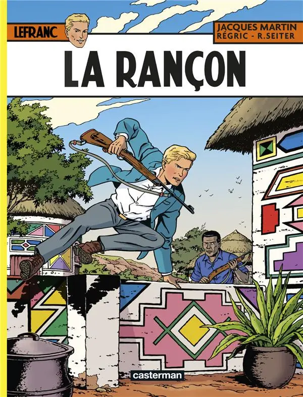 Couverture de l'album Lefranc Tome 31 La rançon