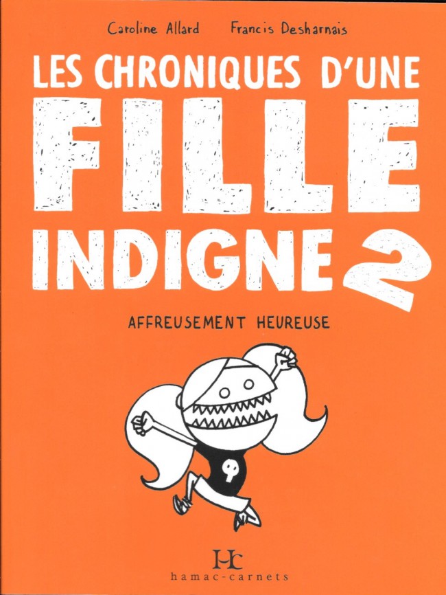 Couverture de l'album Les Chroniques d'une fille indigne Tome 2 Affreusement heureuse