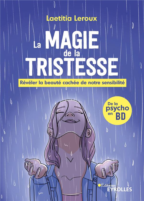 Couverture de l'album La magie de la tristesse Révéler la beauté cachée de notre sensibilité