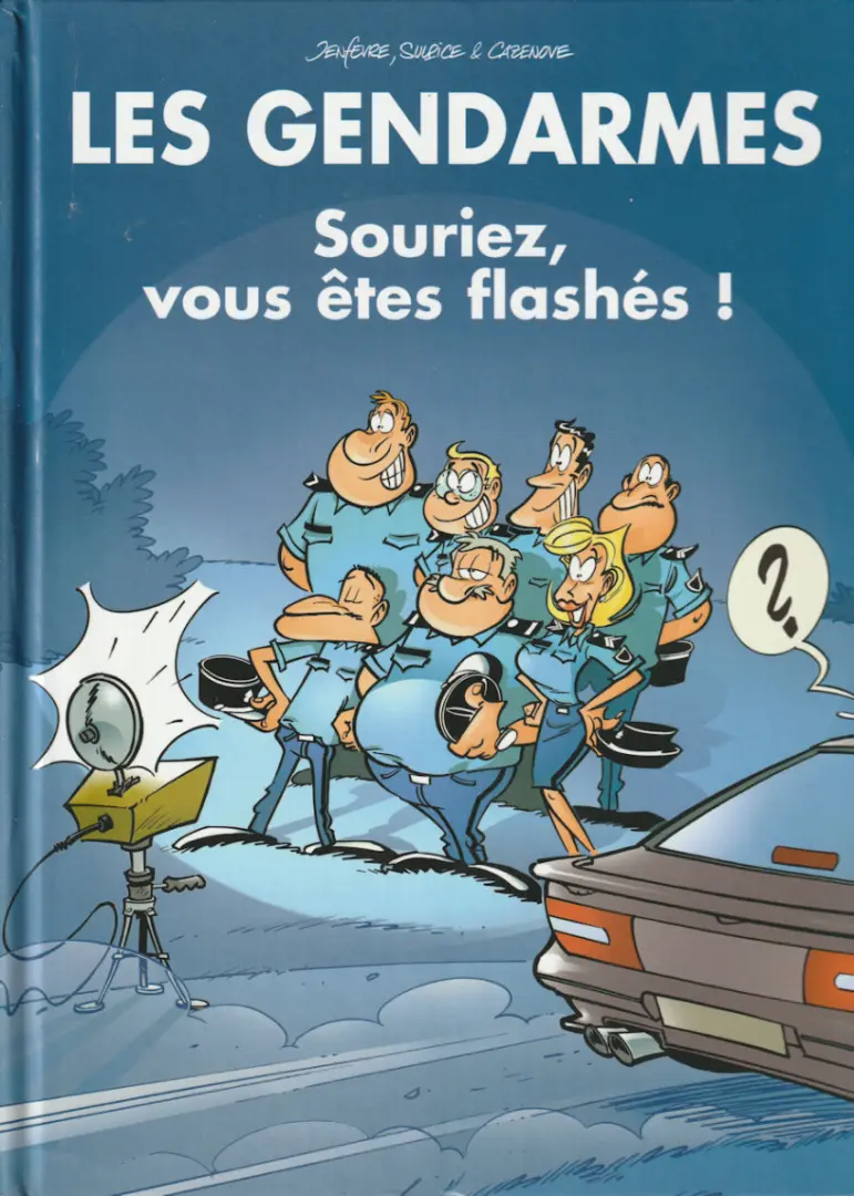 Couverture de l'album Les Gendarmes Tome 5 Souriez, vous êtes flashés !