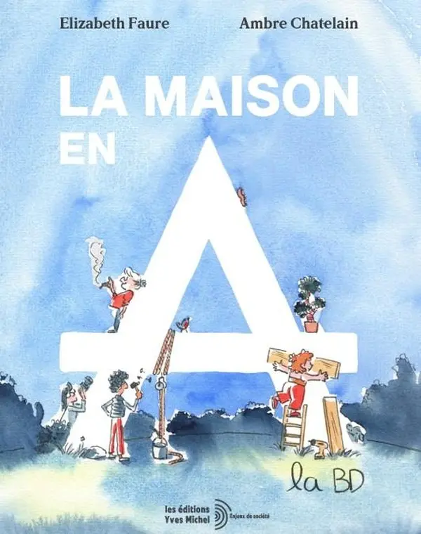 Couverture de l'album La maison en A