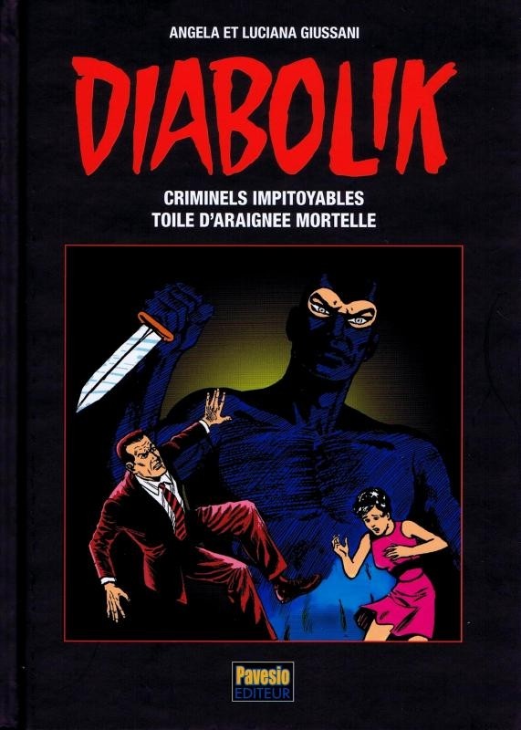 Couverture de l'album Diabolik (Les années d'or) Tome 1 Criminels impitoyables - Toile d'araignée mortelle