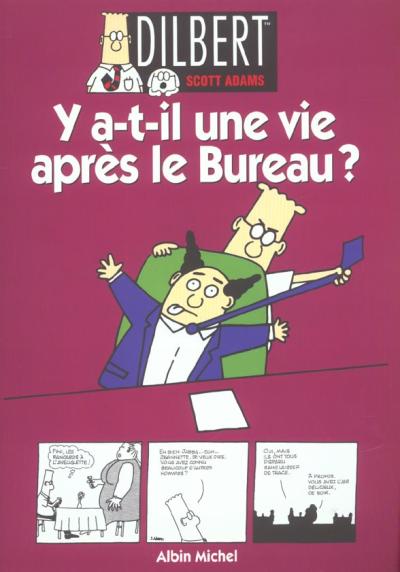 Couverture de l'album Dilbert Albin Michel Tome 5 Y a-t-il une vie après le Bureau ?