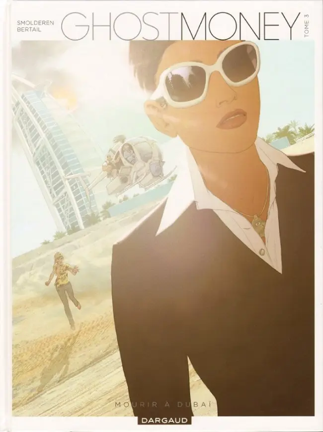 Couverture de l'album Ghost Money Tome 3 Mourir à Dubaï
