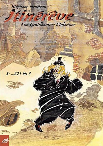 Couverture de l'album Itinérêve d'un gentilhomme d'infortune Tome 3 ... 221 bis ?