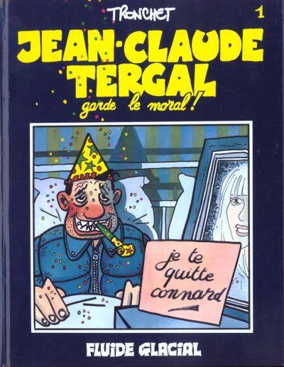 Couverture de l'album Jean-Claude Tergal Tome 1 Jean-Claude Tergal garde le moral !