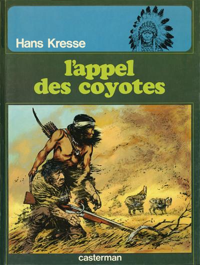 Couverture de l'album Les Peaux-rouges Tome 4 L'appel des coyotes