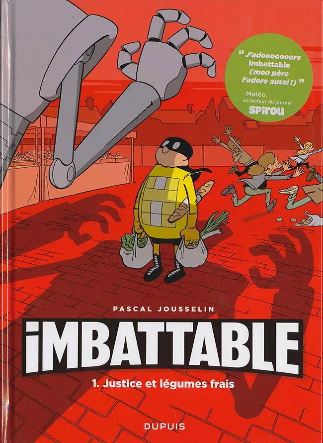 Autre de l'album Imbattable Tome 1 Justice et légumes frais