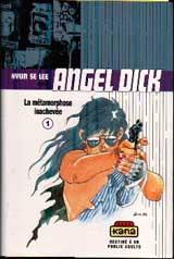 Couverture de l'album Angel Dick Tome 1 La métamorphose inachevée