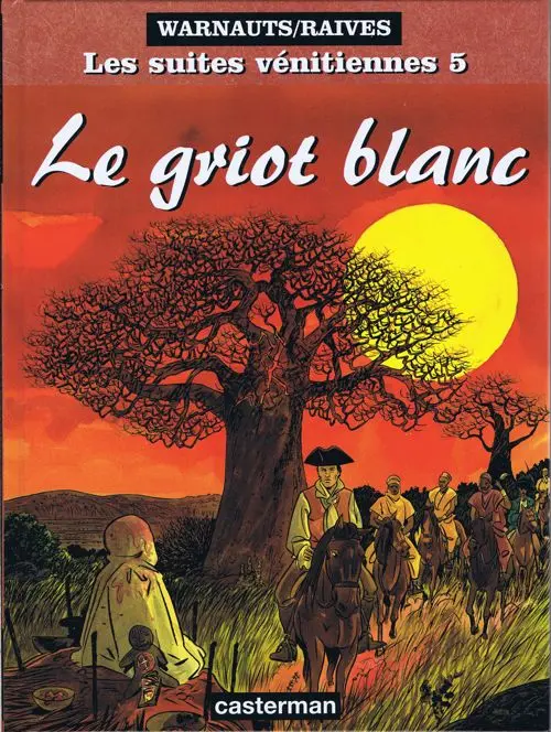 Couverture de l'album Les Suites Vénitiennes Tome 5 Le griot blanc