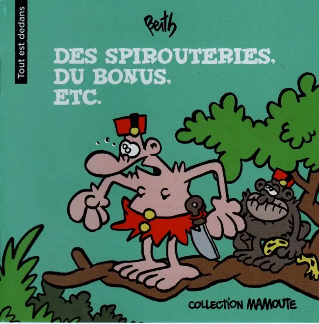 Couverture de l'album Tout est dedans Tome 4 Des spirouteries, du bonus, etc