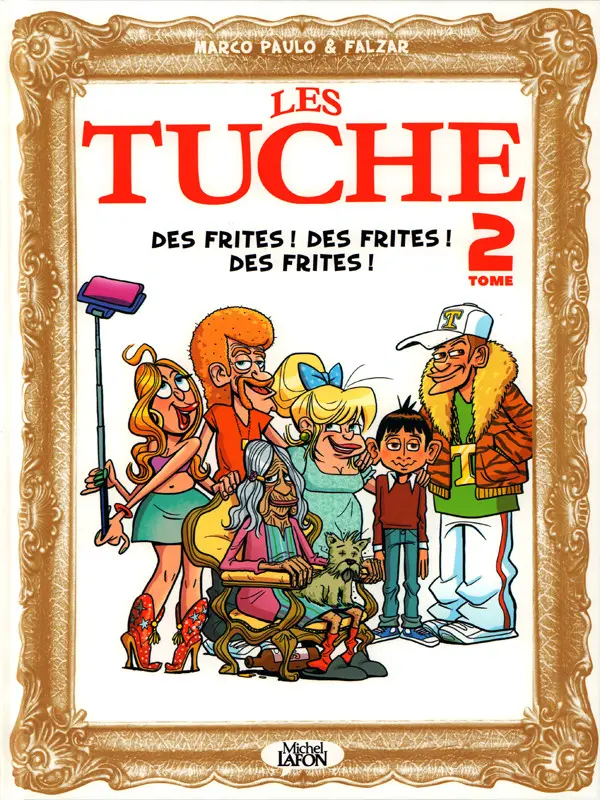 Couverture de l'album Les Tuche Tome 2 Des frites ! Des frites ! Des frites !