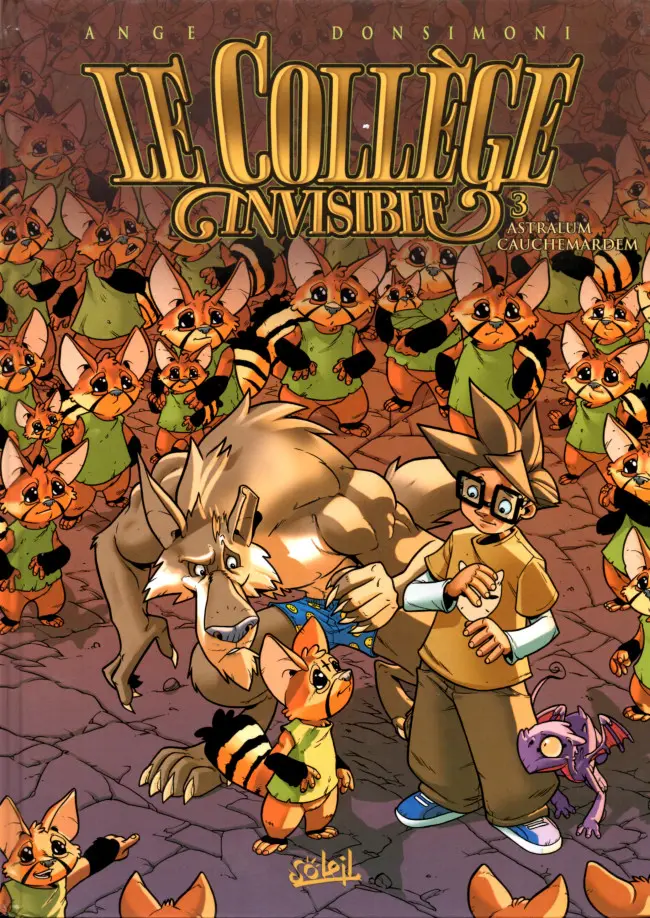 Couverture de l'album Le Collège invisible Tome 3 Astralum Cauchemardem