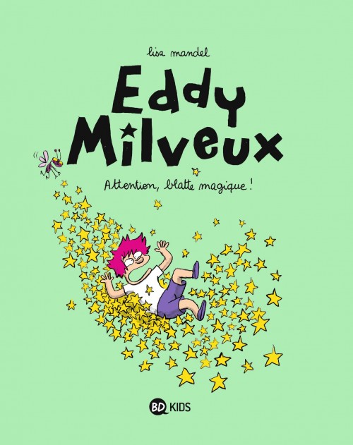 Couverture de l'album Eddy Milveux Tome 1 Attention, blatte magique !