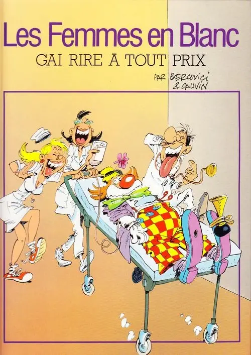 Couverture de l'album Les Femmes en Blanc Tome 6 Gai rire à tout prix