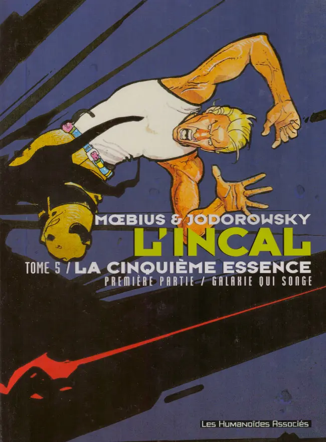 Couverture de l'album L'Incal Tome 5 La Cinquième Essence - Première partie - Galaxie qui songe