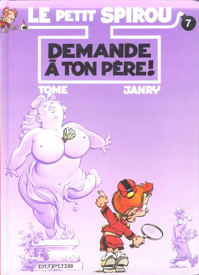Couverture de l'album Le Petit Spirou Tome 7 Demande à ton père !