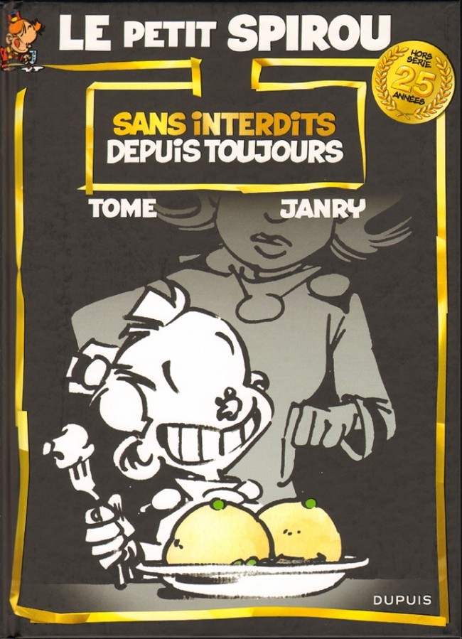 Couverture de l'album Le Petit Spirou Sans interdits depuis toujours