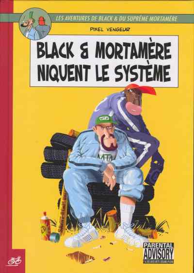 Couverture de l'album Black & Mortamère Tome 1 Black & Mortamère niquent le système