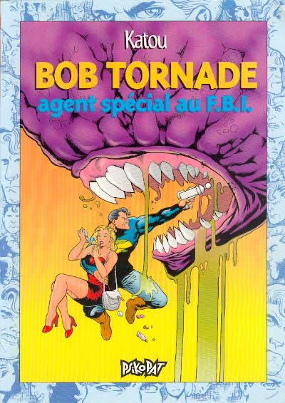 Couverture de l'album Bob Tornade Tome 3 Agent spécial au F.B.I