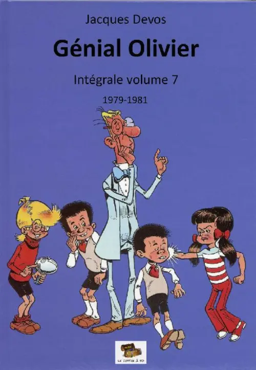 Couverture de l'album M. Rectitude et Génial Olivier Volume 7 1979-1981