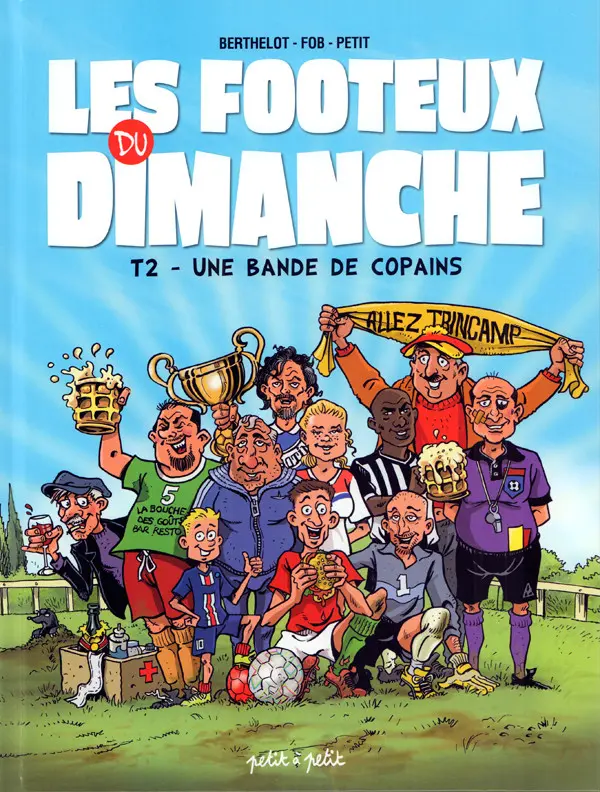 Couverture de l'album Les Footeux du dimanche Tome 2 Une bande de copains