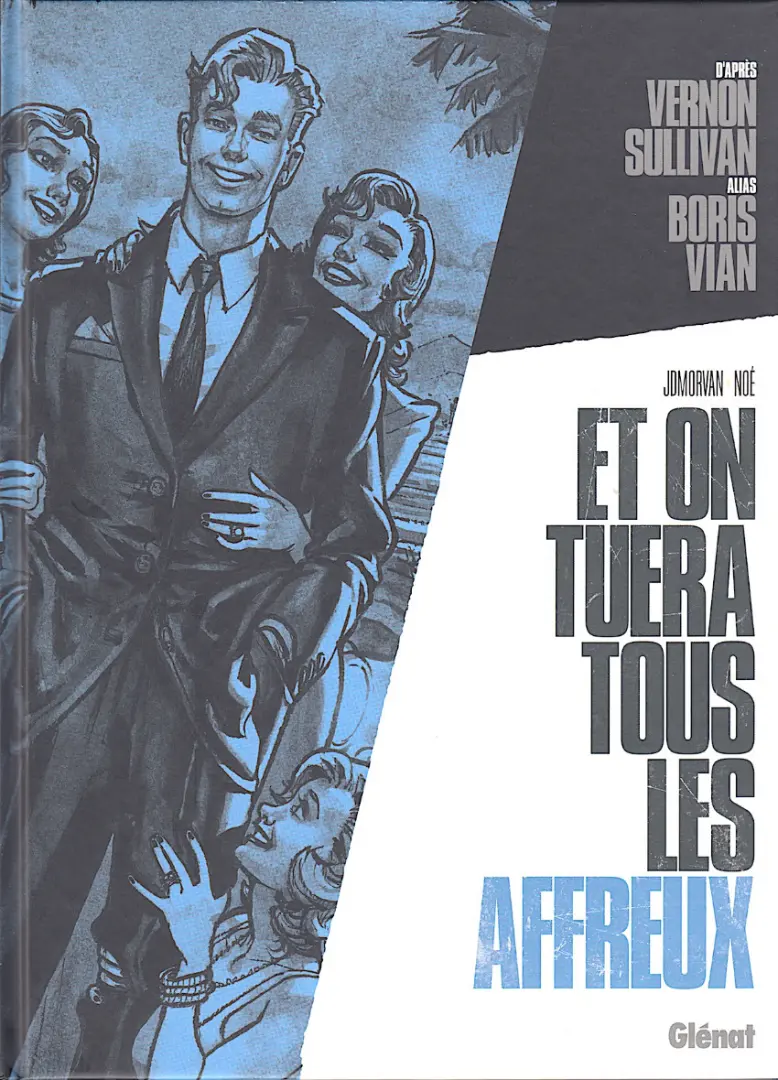 Couverture de l'album Et on tuera tous les affreux