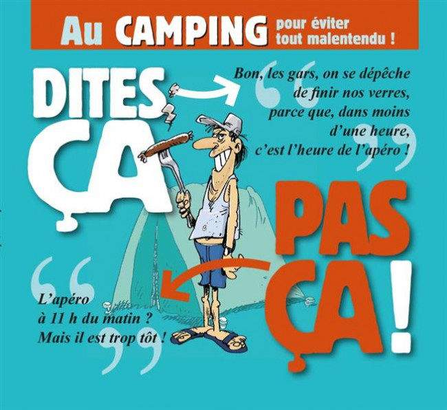 Couverture de l'album Dites ça, pas ça ! Au camping pour éviter tout malentendu !