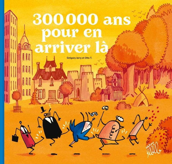 Couverture de l'album 300 000 ans pour en arriver là