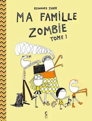 Couverture de l'album Ma famille zombie Tome 1