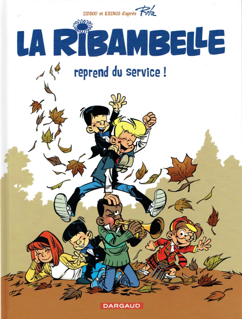Couverture de l'album La Ribambelle Tome 1 La Ribambelle reprend du service