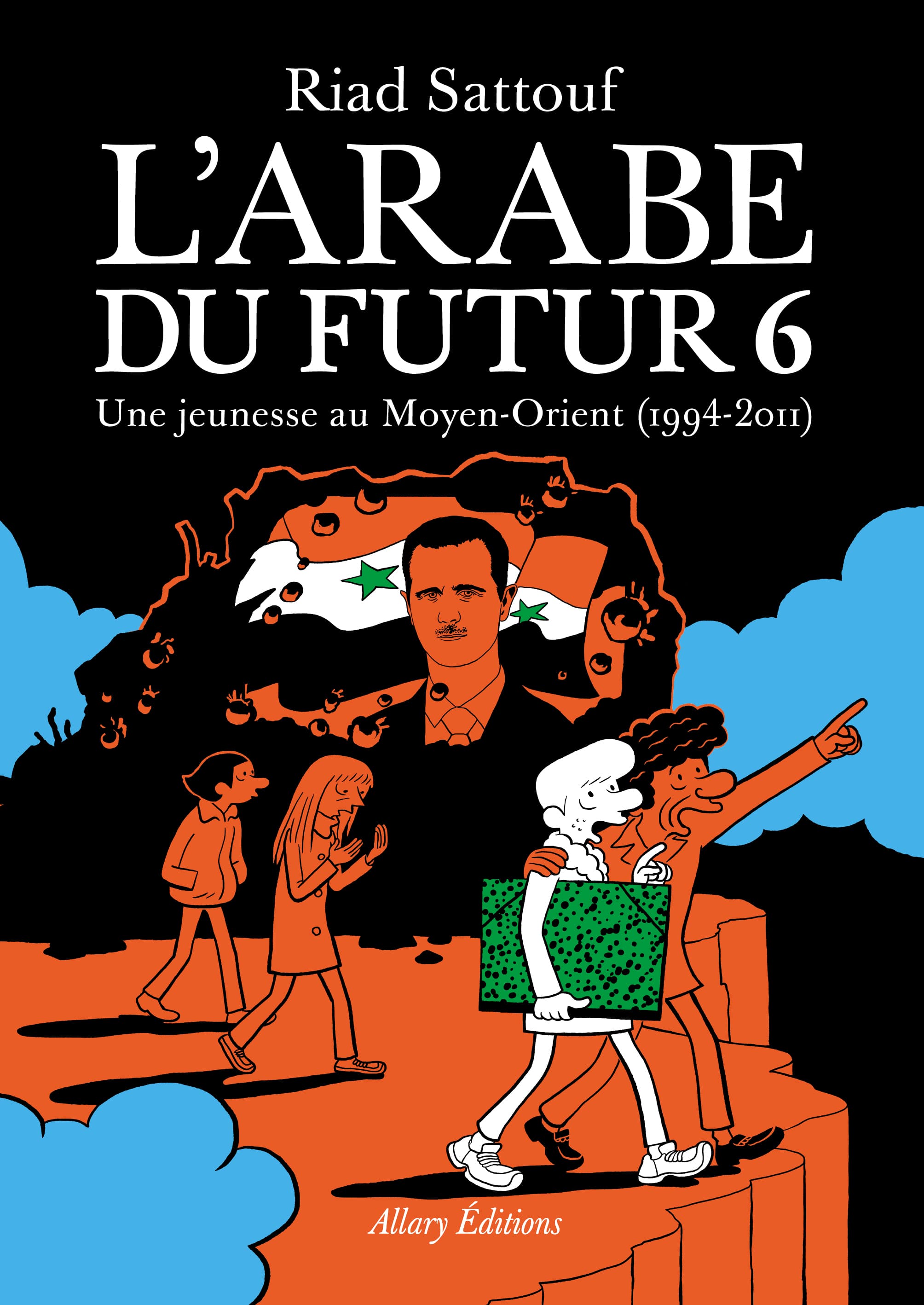 Couverture de l'album L'Arabe du futur Tome 6 Une jeunesse au Moyen-Orient (1994-2011)