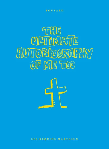 Couverture de l'album The Autobiography of me too The ultimate autobiography of me too