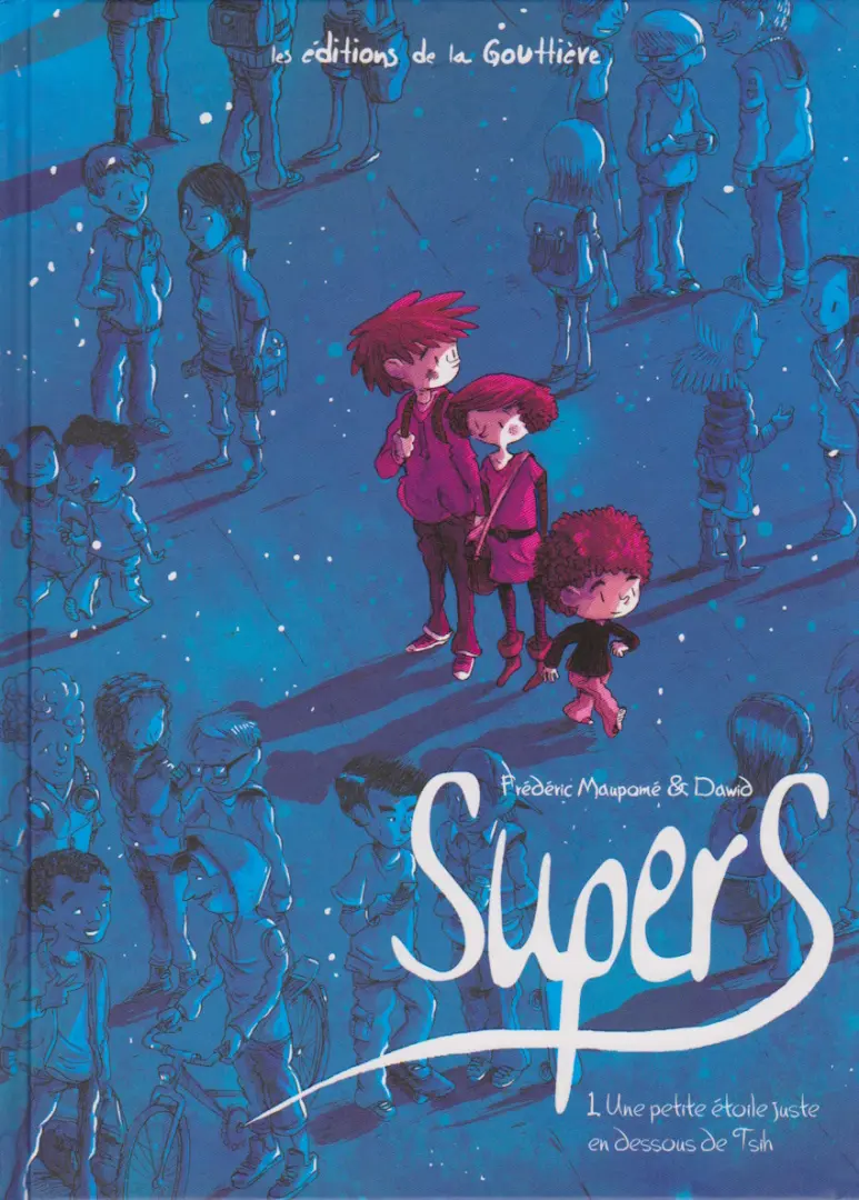 Couverture de l'album SuperS Tome 1 Une petite étoile juste en dessous de Tsih