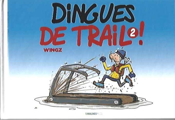 Couverture de l'album Dingues de Trail ! 2