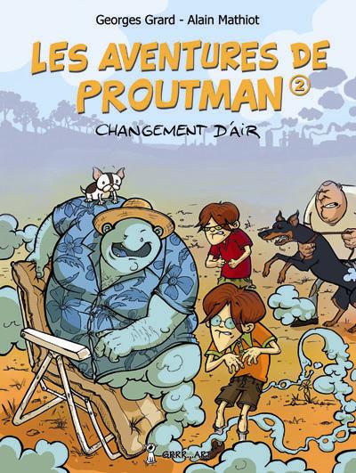 Couverture de l'album Les aventures de Proutman 2 Changement d'air