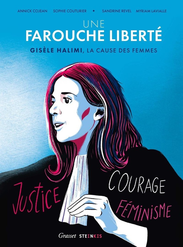 Couverture de l'album Une farouche liberté Gisèle Halimi, la cause des femmes